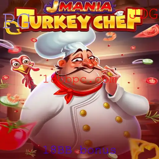 Descubra o Mundo de JManiaTurkeyChef e Aproveite o 18BB Bonus